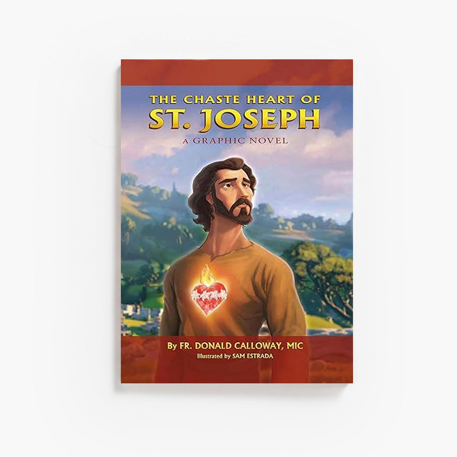 The Chaste Heart of St. Joseph: A Graphic Novel