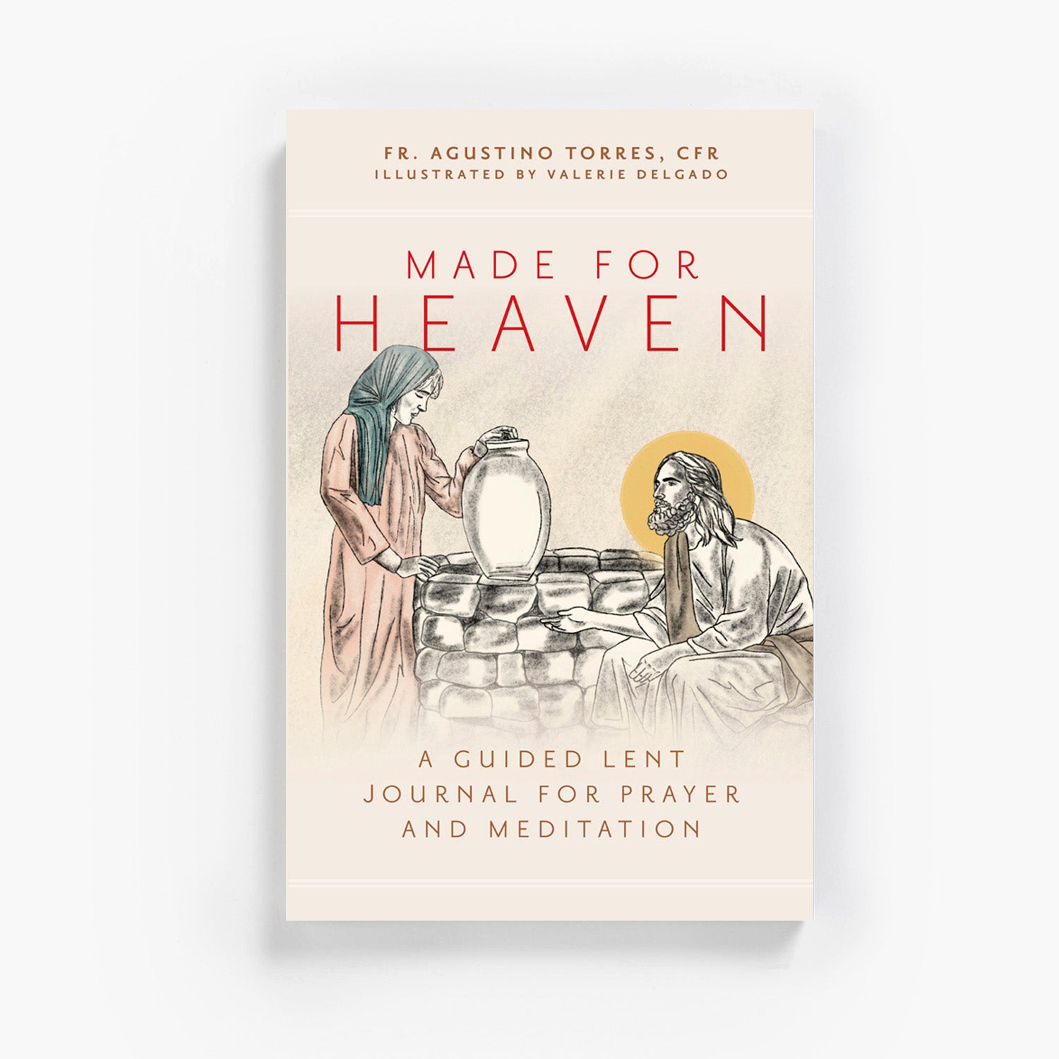 Made for Heaven: A Guided Lent Journal for Prayer and Meditation