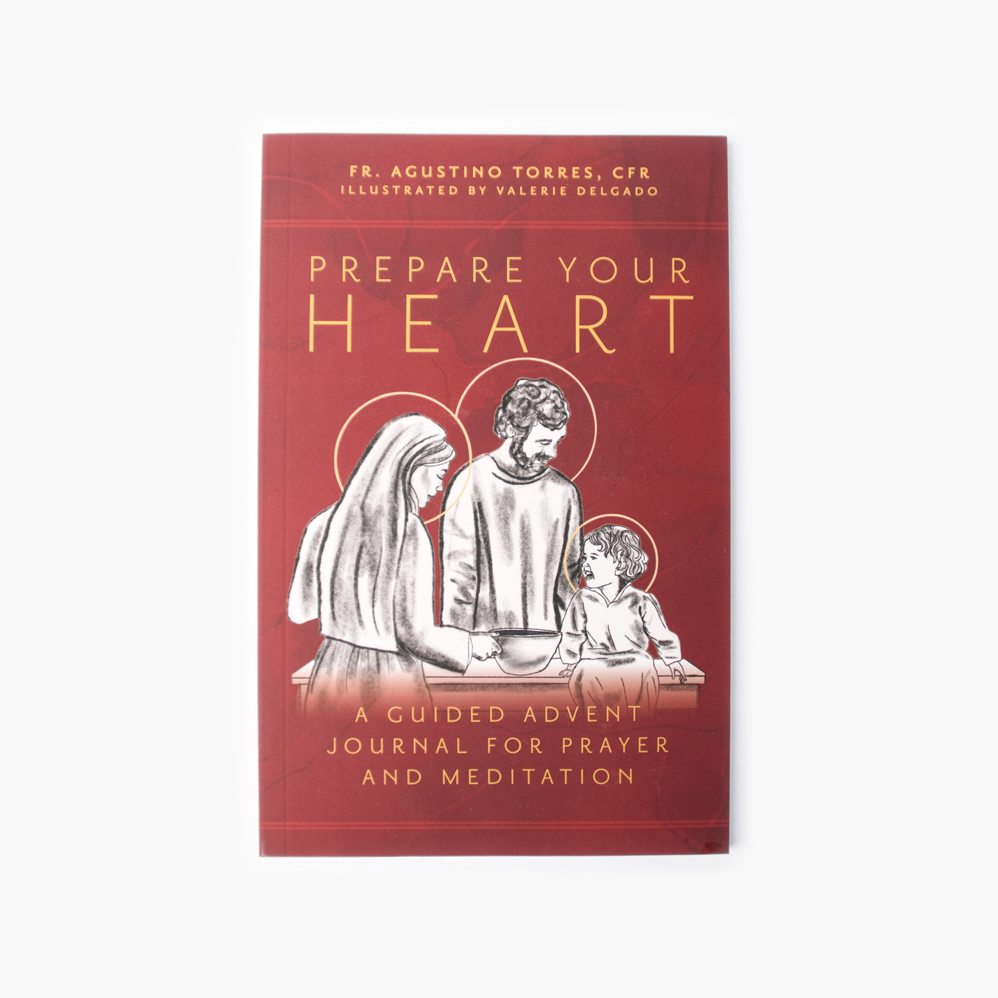 Prepare Your Heart: A Guided Advent Journal for Prayer and Meditation