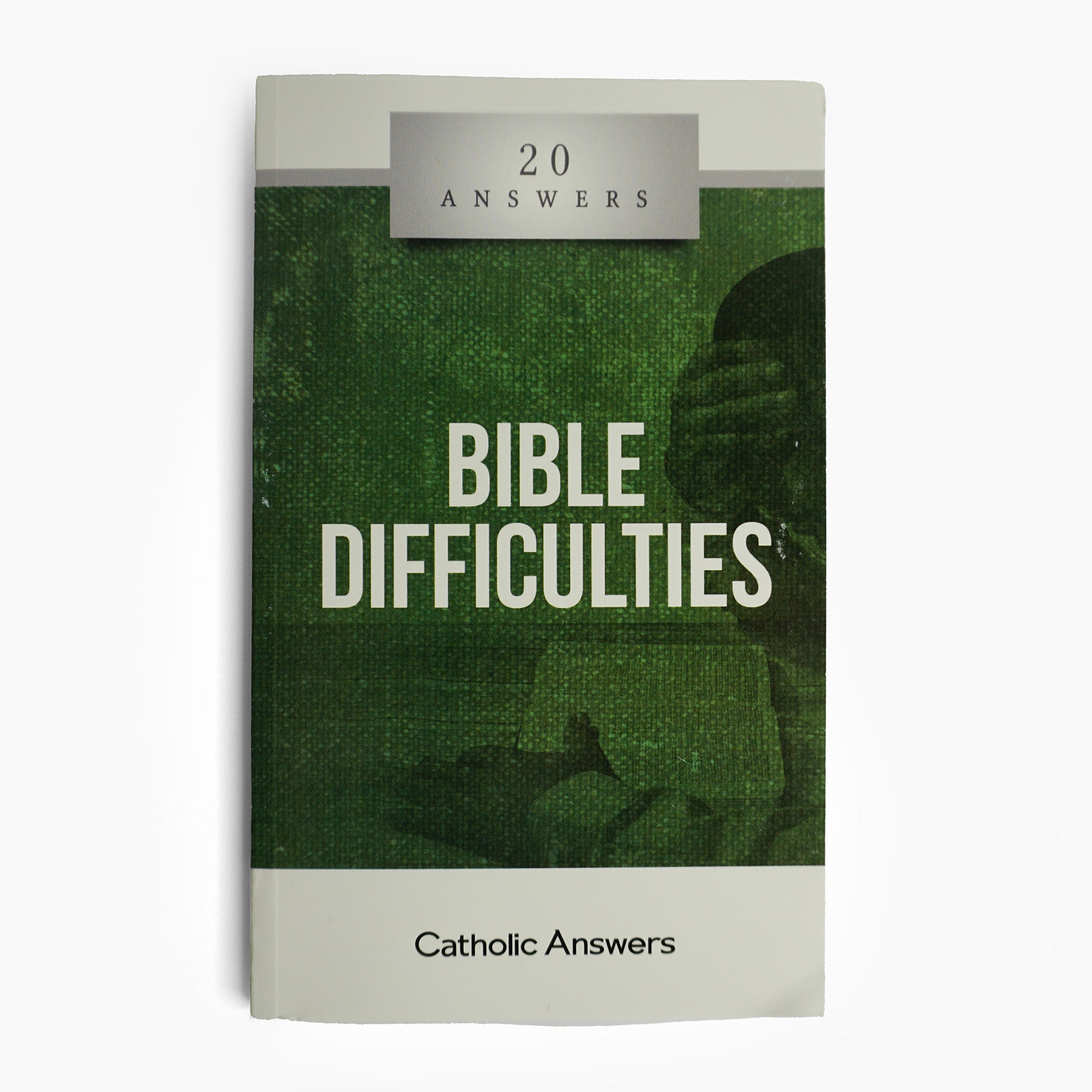 20 Answers - Bible Difficulties (20 Answers Series from Catholic Answers)