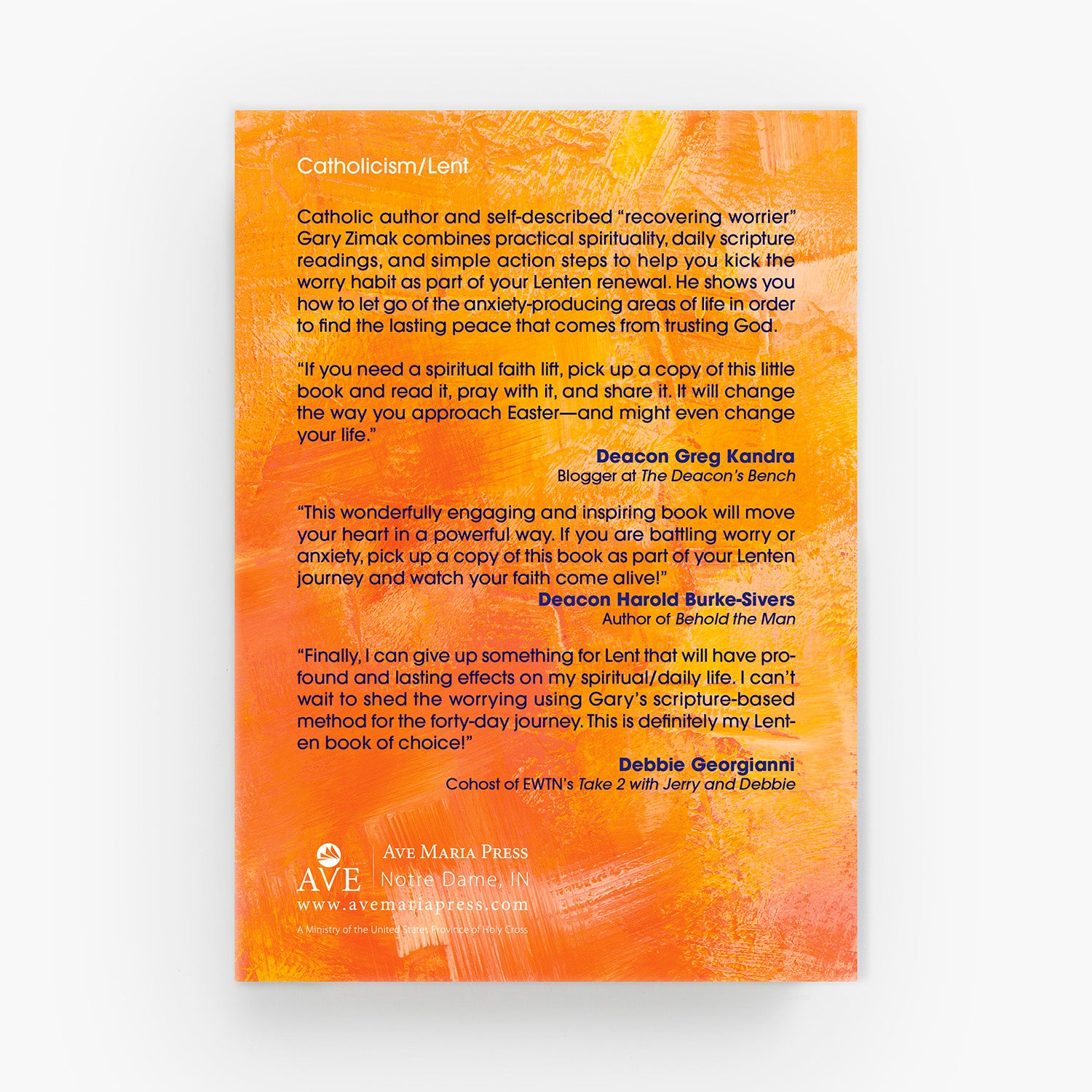 Give Up Worry for Lent!: 40 Days to Finding Peace in Christ