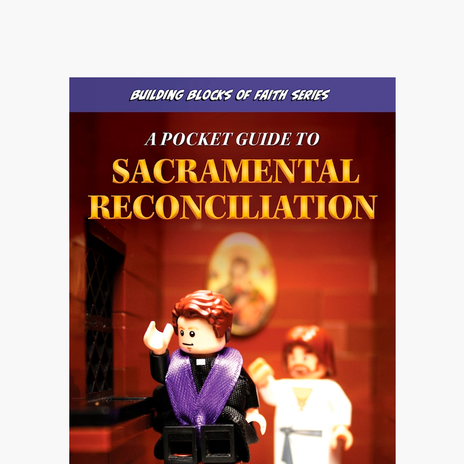 A Pocket Guide to Sacramental Reconciliation