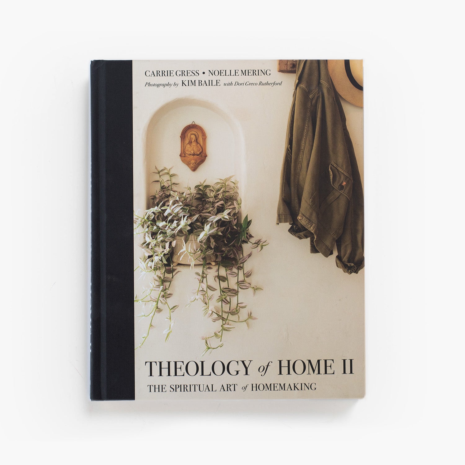 Theology of Home II: The Spiritual Art of Homemaking