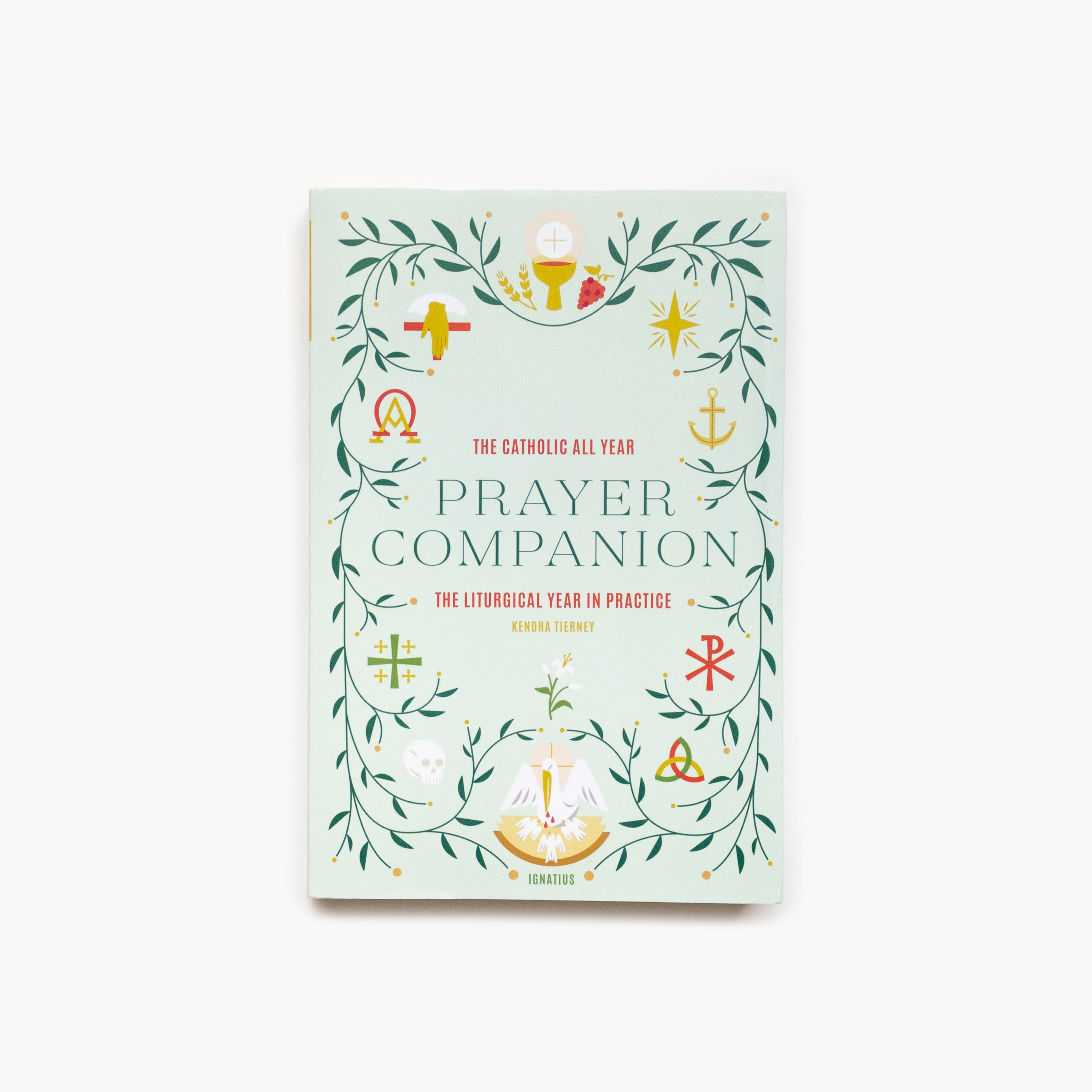 The Catholic All Year Prayer Companion