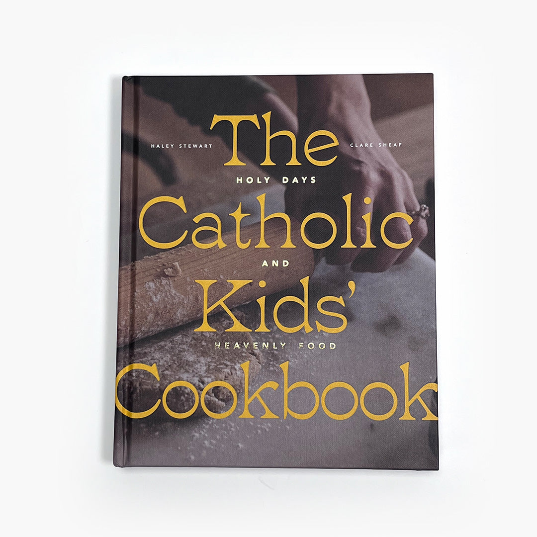 The Catholic Kids' Cookbook