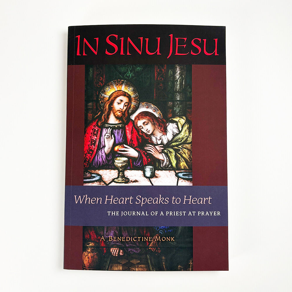 In Sinu Jesu: When Heart Speaks to Heart