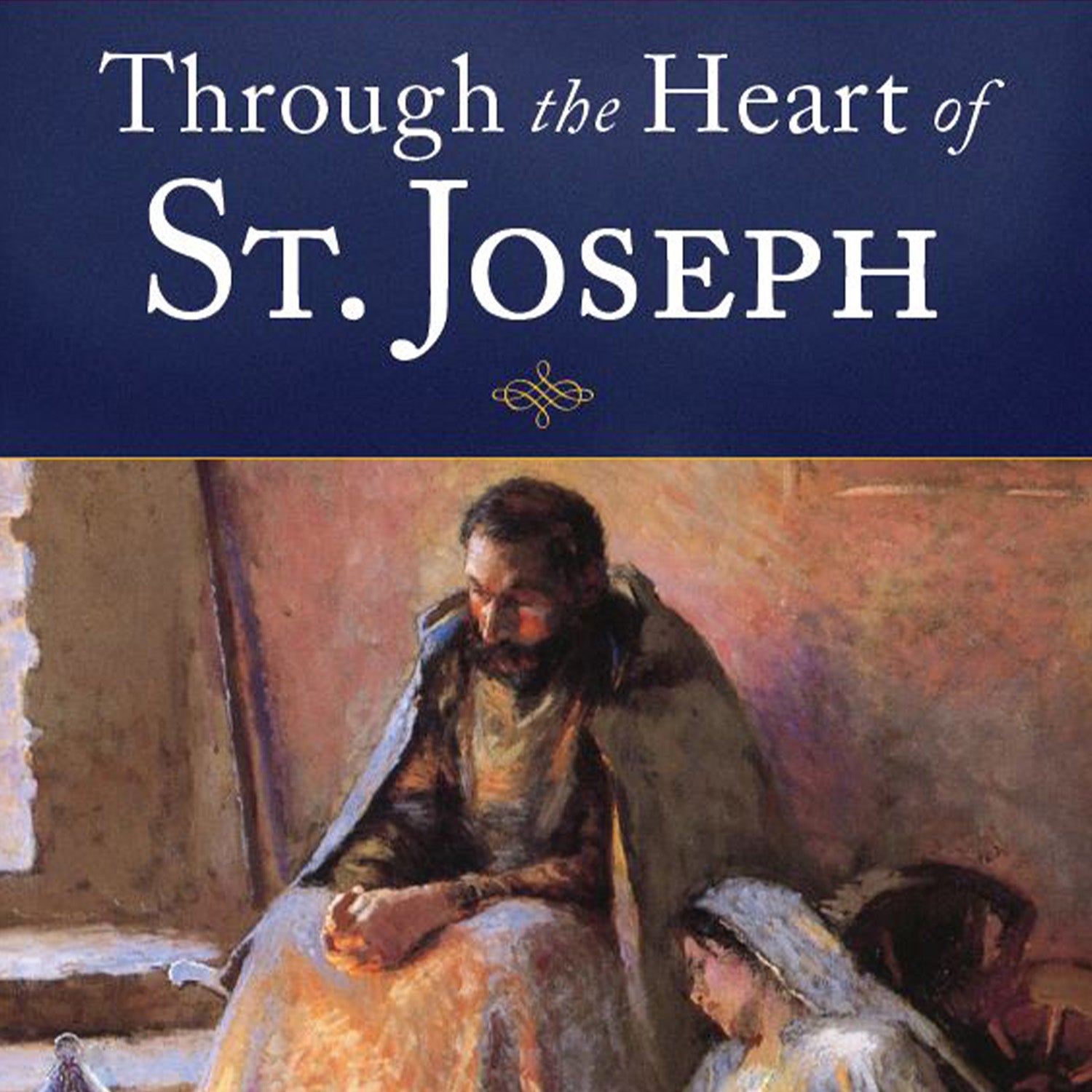 Through the Heart of St. Joseph